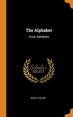 The Alphabet: Aryan Alphabets
