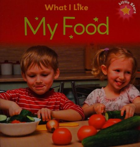 Little Stars: What I Like - My Food