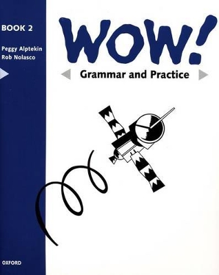 WOW!: Grammar and Practice Book Level 2