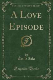 A Love Episode (Classic Reprint)