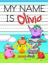 My Name is Olivia: Personalized Primary Tracing Workbook for Kids Learning How to Write Their Name, Practice Paper with 1 Ruling Designed for Children in Preschool and Kindergarten
