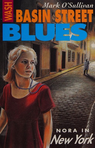 Wash-Basin Street Blues: Nora in New York