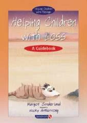 Helping Children with Loss: A Guidebook