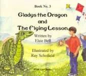 Gladys the Dragon and the Flying Lesson