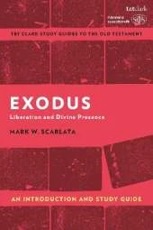 Exodus: An Introduction and Study Guide: Liberation and Divine Presence