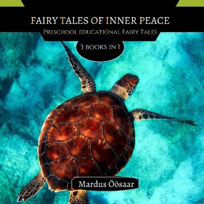 Fairy Tales Of Inner Peace: 3 Books In 1