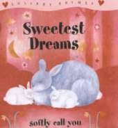 Lullaby Rhymes: Sweetest Dreams softly call you