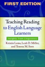 Teaching Reading to English Language Learners: Insights from Linguistics