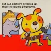 Dot and Dash are Dressing Up