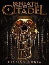Beneath the Citadel