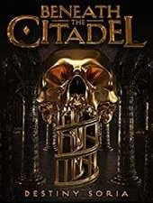 Beneath the Citadel