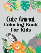 Cute Animal Coloring Book for Kids