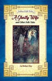 A Ghostly Wife and Other Folk-tales
