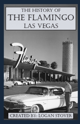 The History of the Flamingo Las Vegas
