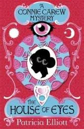 The Connie Carew Mysteries: The House of Eyes: Book 1