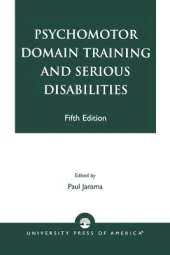 Psychomotor Domain Training and Serious Disabilities