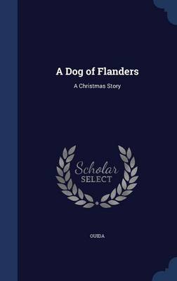 A Dog of Flanders: A Christmas Story