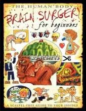Brain Surgery For Beginners