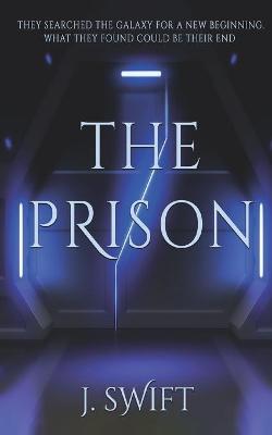The Prison: The stunning follow-up to The Ark