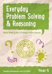 Year 5 Everyday Problem Solving and Reasoning: Teacher Resources with CD-ROM