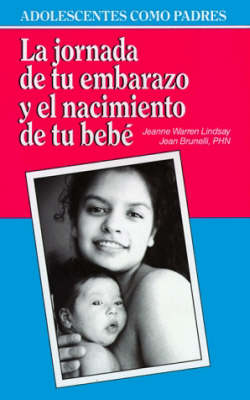 La Jornada De Tu Embarazo Y El Nacimiento De Tu Bebe