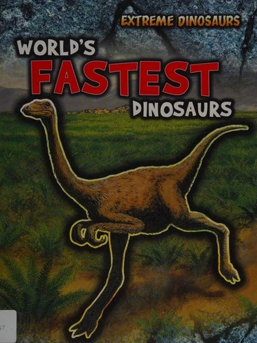 World's Fastest Dinosaurs