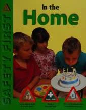 Safety First: In The Home