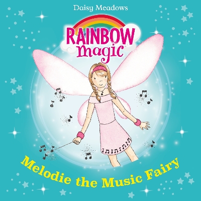 Melodie The Music Fairy: The Party Fairies Book 2