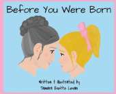 Before You Were Born