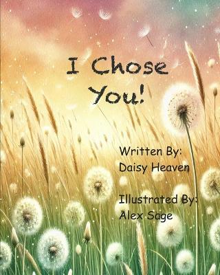 I Chose you!