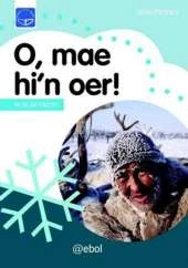 O, Mae Hi'n Oer!