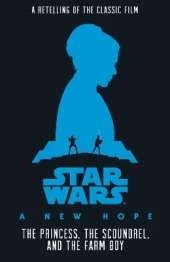 Star Wars: The Princess, the Scoundrel and the Farm Boy
