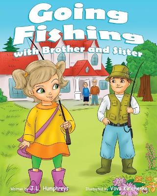 Going Fishing with Brother and Sister