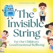 The Invisible String: For Our Children's Good Emotional Health & Wellbeing
