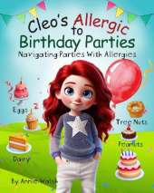 Cleo's Allergic to Birthday Parties: Navigating Parties With Allergies