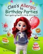 Cleo's Allergic to Birthday Parties: Navigating Parties With Allergies