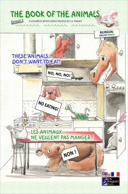 The Book of the Animals - Episode 2 (bilingual English-French): These Animals... Don't Want to Eat!
