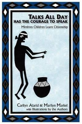 Talks All Day Has the Courage to Speak: Mimbres Children Learn Citizenship