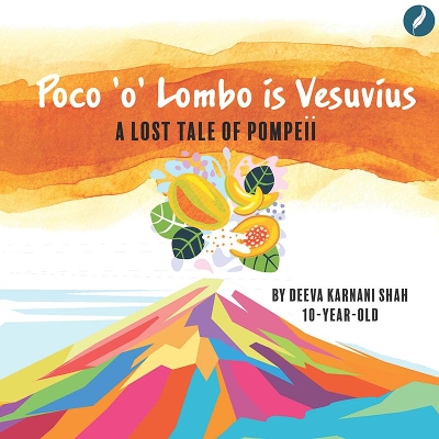 Poco'o'Lombo is Vesuvius: A lost Tale of Pompeii