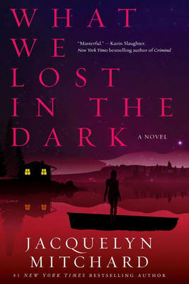What We Lost In The Dark