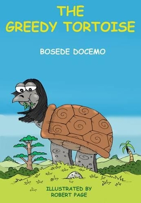 The Greedy Tortoise