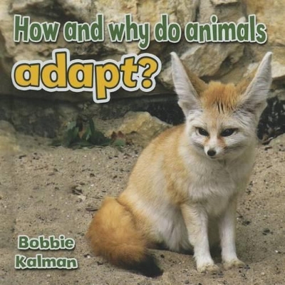 How and Why Do Animals Adapt