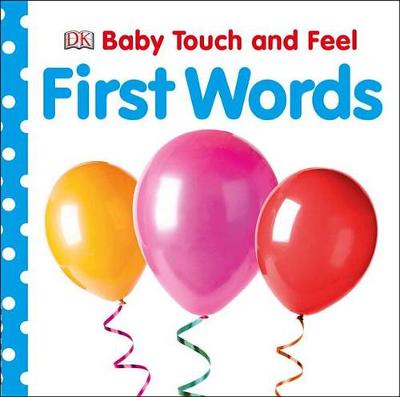 Baby Touch and Feel: First Words