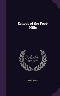 Echoes of the Foot-Hills