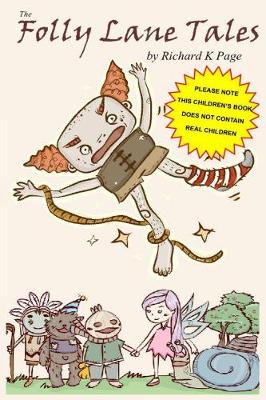 Folly Lane Tales: A book of nonsense from beginning to end