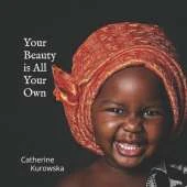 Your Beauty is All Your Own