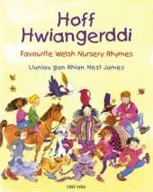 Hoff Hwiangerddi: Favourite Welsh Nursery Rhymes