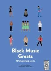 Black Music Greats: 40 Inspiring Icons
