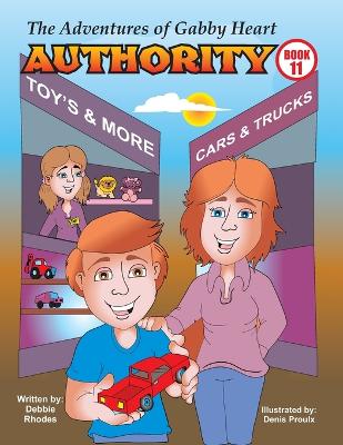 The Adventures of Gabby Heart: #11 Authority