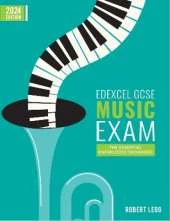 Edexcel GCSE Music Exam: The Essential Knowledge Organiser: 2024 Edition